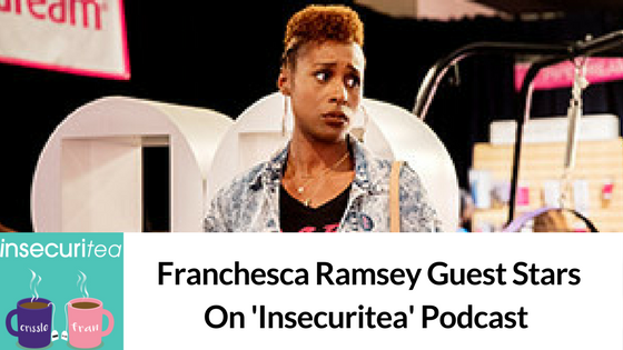 insecuritea-guest-appearance-franchesca-ramsey