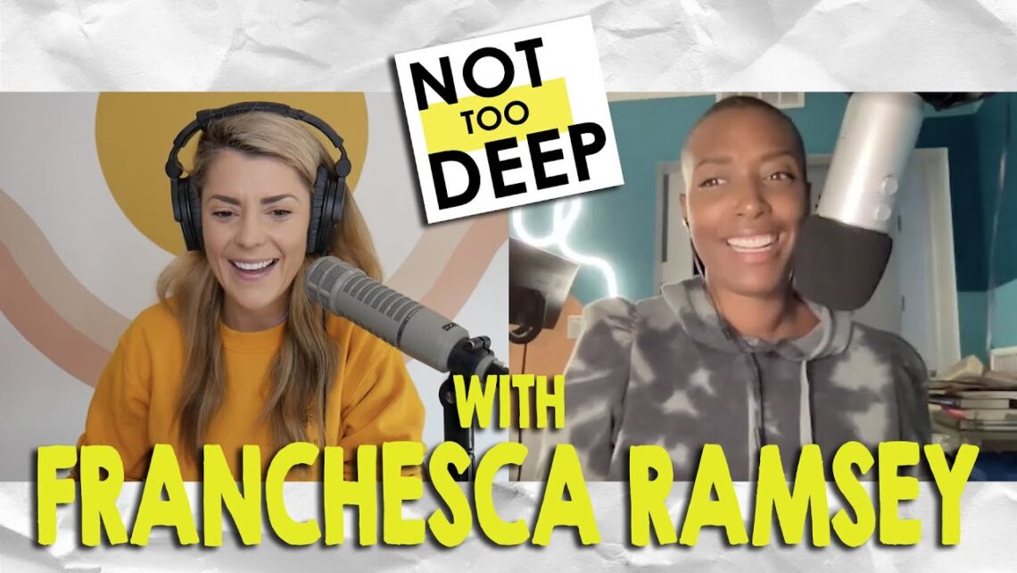 not-too-deep-podcast-grace-helbig-franchesca-ramsey